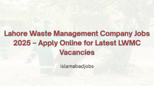 Lahore Waste Management Company Jobs 2025